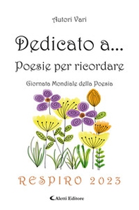 Dedicato a... Poesie per ricordare - Librerie.coop