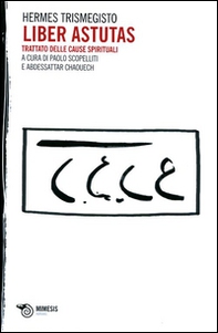 Liber Astutas. Trattato delle cause spirituali - Librerie.coop