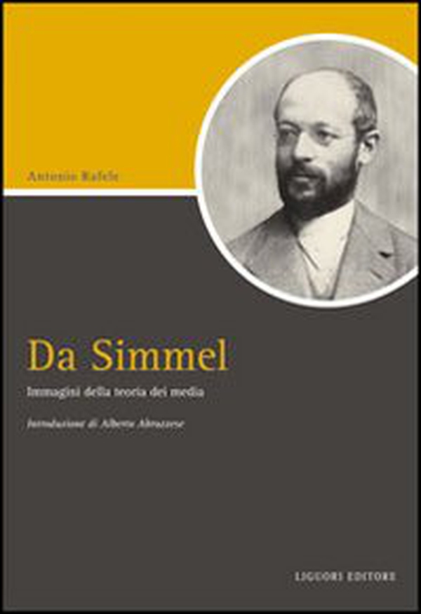 Da Simmel. Immagini della teoria dei media - Librerie.coop Da Simmel. Immagini della teoria dei media - Librerie.coop
