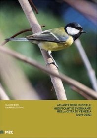 Atlante degli uccelli nidificanti e svernanti nella città di Venezia (2019-2022) - Librerie.coop