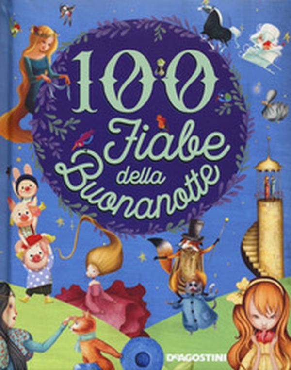 100 fiabe della buona notte - Librerie.coop 100 fiabe della buona notte - Librerie.coop