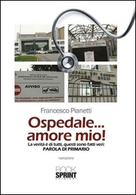 Ospedale... amore mio! - Librerie.coop