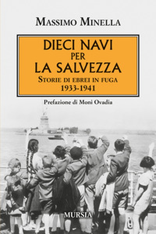 Dieci navi per la salvezza. Storie di ebrei in fuga 1933-1941 - Librerie.coop Dieci navi per la salvezza. Storie di ebrei in fuga 1933-1941 - Librerie.coop