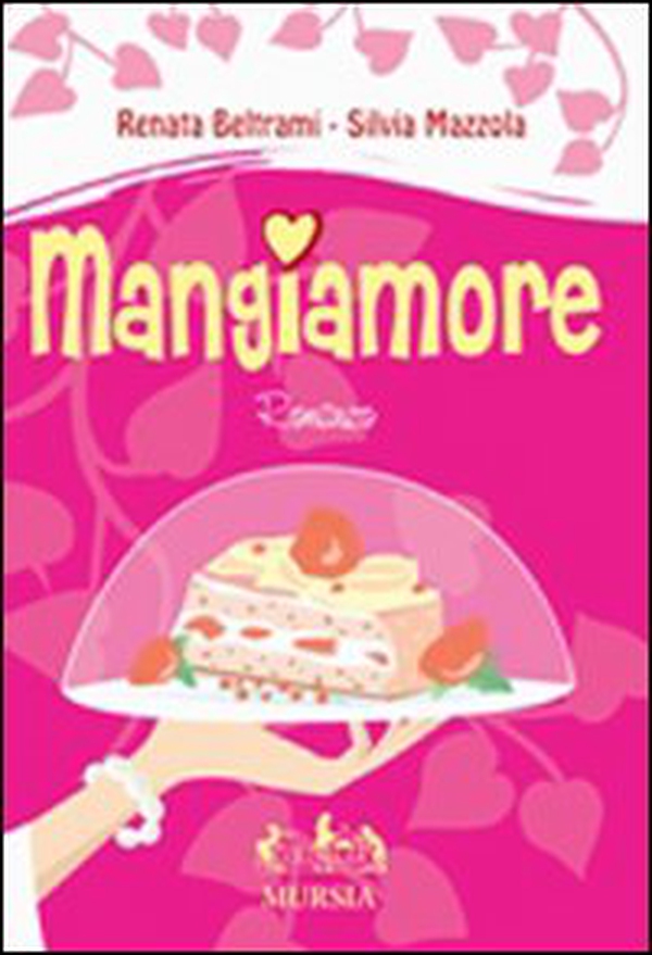 Mangiamore - Librerie.coop Mangiamore - Librerie.coop