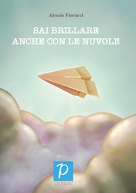 Sai brillare anche con le nuvole - Librerie.coop