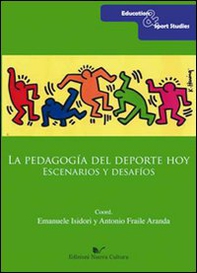 La pedagogía del deporte hoy. Escenarios y desafios - Librerie.coop