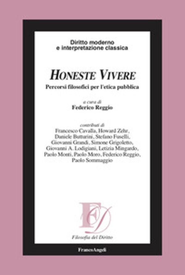 Honeste vivere. Percorsi filosofici per l'etica pubblica - Librerie.coop Honeste vivere. Percorsi filosofici per l'etica pubblica - Librerie.coop