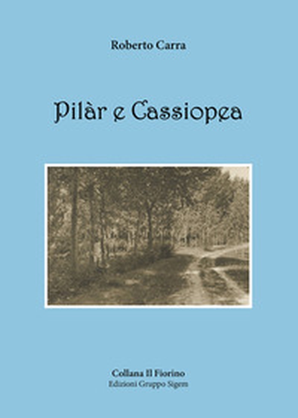 Pilàr e Cassiopea - Librerie.coop Pilàr e Cassiopea - Librerie.coop