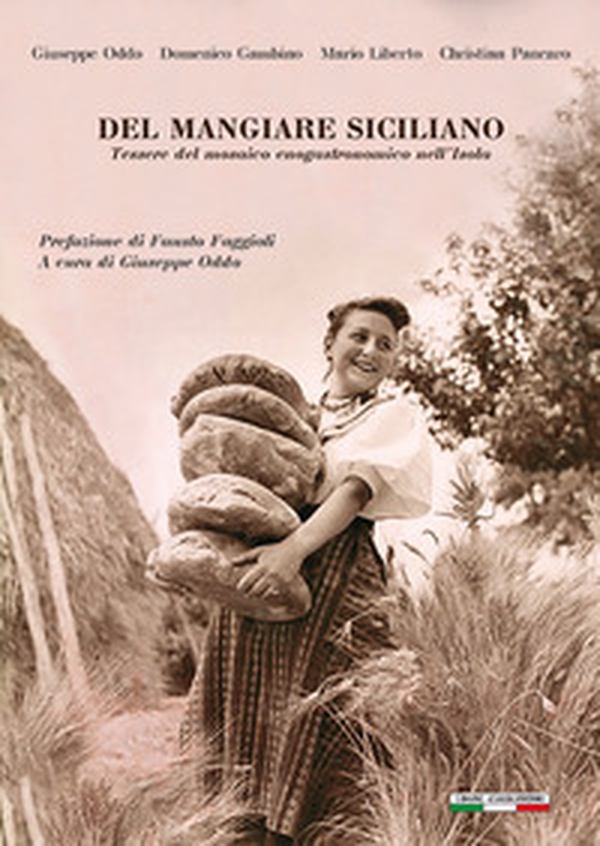 Del mangiare siciliano. Tessere del mosaico enogastronomico nell'Isola - Librerie.coop