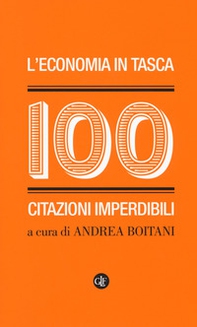 L'economia in tasca. 100 citazioni imperdibili - Librerie.coop