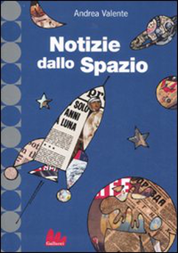 Notizie dallo spazio - Librerie.coop Notizie dallo spazio - Librerie.coop