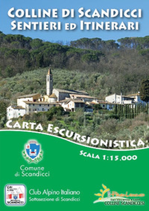 Colline di Scandicci. Sentieri e itinerari. Carta escursionistica delle Colline di Scandicci - Librerie.coop Colline di Scandicci. Sentieri e itinerari. Carta escursionistica delle Colline di Scandicci - Librerie.coop