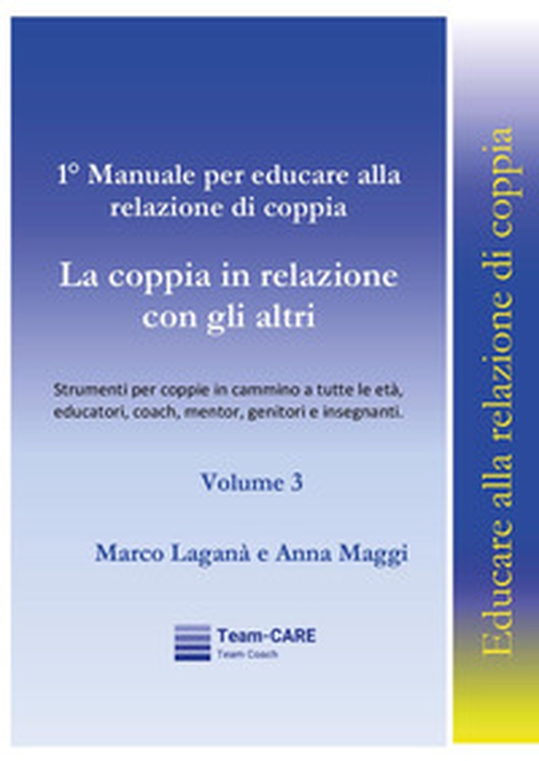1° manuale per educare alla relazione di coppia - Vol. 3 - Librerie.coop