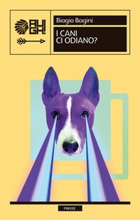 I cani ci odiano? - Librerie.coop
