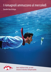 I romagnoli ammazzano al mercoledì - Librerie.coop