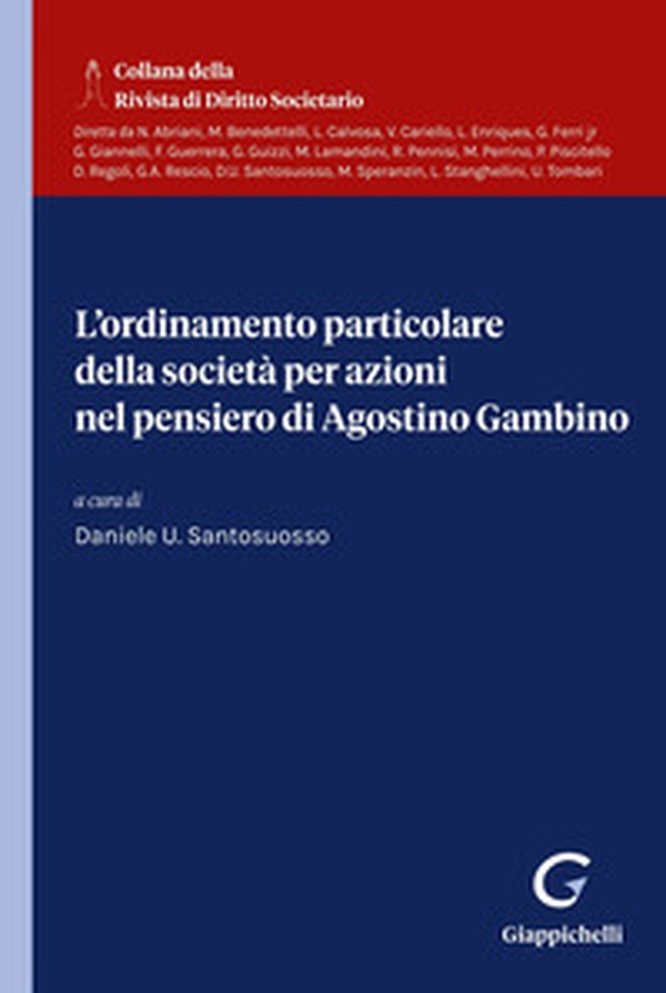 L'ordinamento particolare della società per azioni nel pensiero di Agostino Gambino - Librerie.coop