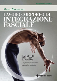 Lavoro corporeo di integrazione fasciale - Librerie.coop Lavoro corporeo di integrazione fasciale - Librerie.coop