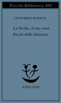 La Sicilia, il suo cuore-Favole della dittatura - Librerie.coop La Sicilia, il suo cuore-Favole della dittatura - Librerie.coop