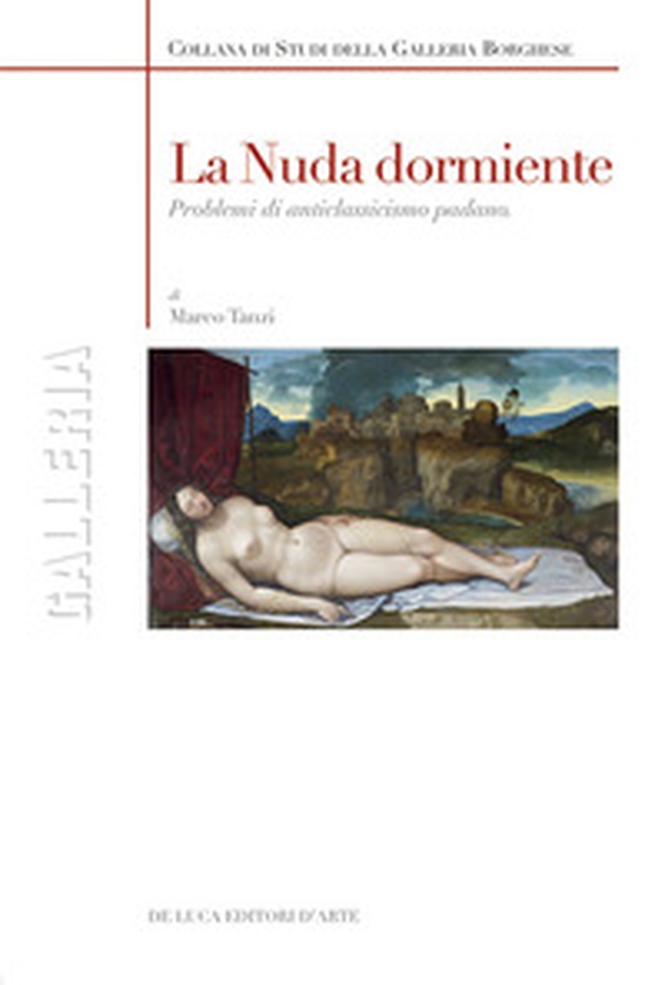La nuda dormiente. Problemi di anticlassicismo padano - Librerie.coop La nuda dormiente. Problemi di anticlassicismo padano - Librerie.coop
