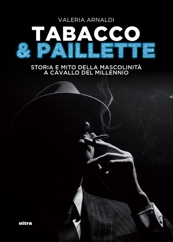 Tabacco e paillette - Librerie.coop Tabacco e paillette - Librerie.coop