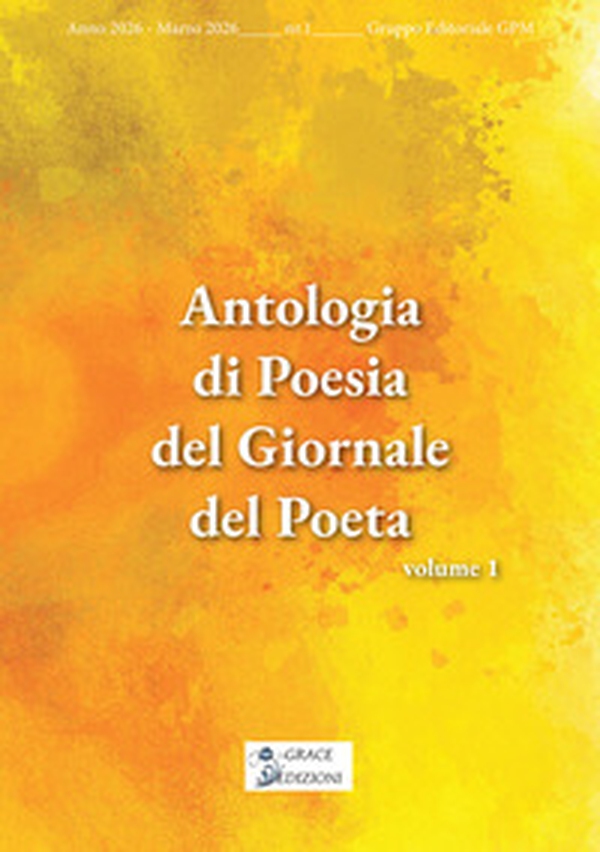Antologia di poesia del giornale del poeta - Vol. 1 - Librerie.coop