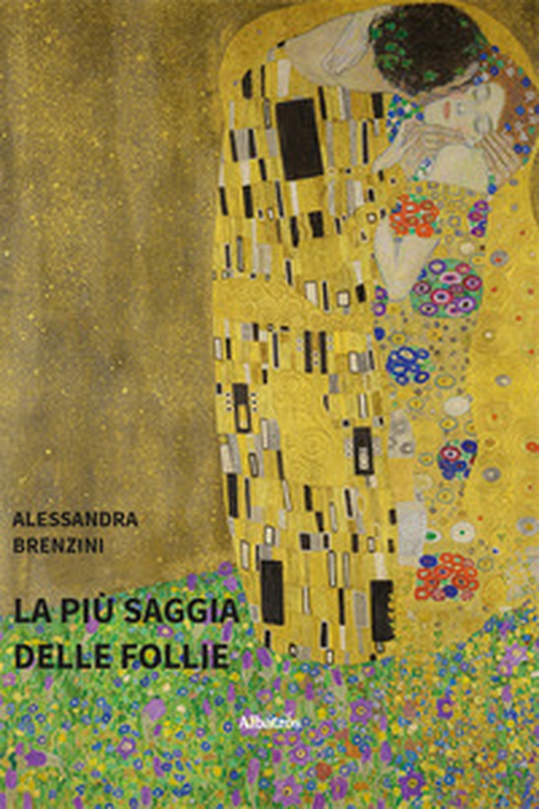 La più saggia delle follie - Librerie.coop La più saggia delle follie - Librerie.coop