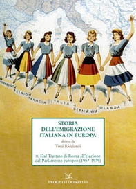 Storia dell'emigrazione italiana in Europa - Vol. 2 - Librerie.coop