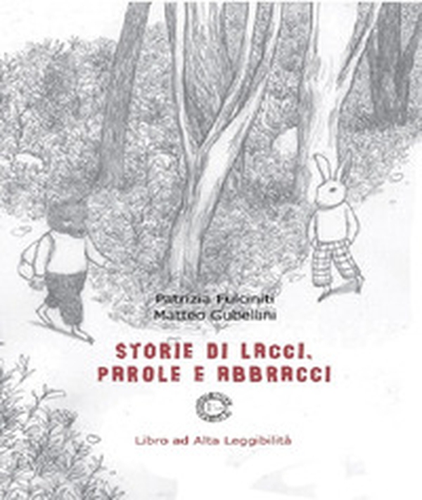 Storie di lacci, parole e abbracci - Librerie.coop Storie di lacci, parole e abbracci - Librerie.coop