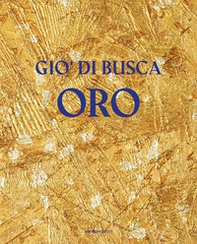 Giò di Busca. Oro. Ediz. italiana e inglese - Librerie.coop