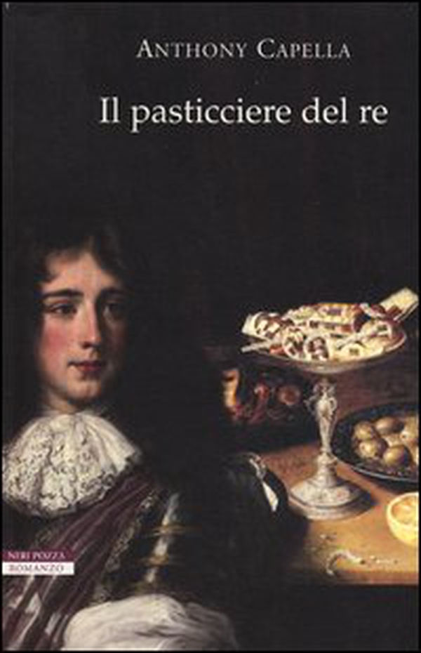 Il pasticciere del re - Librerie.coop Il pasticciere del re - Librerie.coop