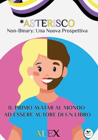 *Asterisco. Non-binary: una nuova prospettiva - Librerie.coop