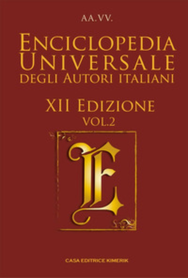 Enciclopedia universale degli autori italiani 2024 - Vol. 2 - Librerie.coop Enciclopedia universale degli autori italiani 2024 - Vol. 2 - Librerie.coop