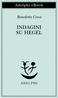Indagini su Hegel - Librerie.coop Indagini su Hegel - Librerie.coop