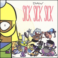 Sick Sick Sick - Librerie.coop