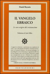 Il Vangelo ebraico. Le vere origini del cristianesimo - Librerie.coop