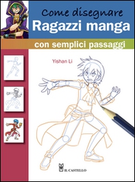 Come disegnare ragazzi manga con semplici passaggi - Librerie.coop