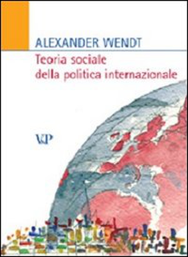 Teoria sociale della politica internazionale - Librerie.coop Teoria sociale della politica internazionale - Librerie.coop