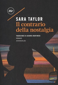 Il contrario della nostalgia - Librerie.coop Il contrario della nostalgia - Librerie.coop