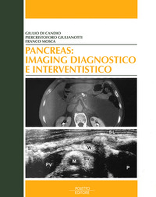 Pancreas: imaging diagnostico e interventistico - Librerie.coop Pancreas: imaging diagnostico e interventistico - Librerie.coop