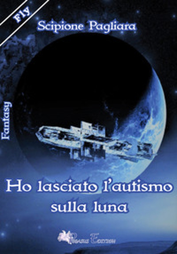 Ho lasciato l'autismo sulla luna - Librerie.coop Ho lasciato l'autismo sulla luna - Librerie.coop