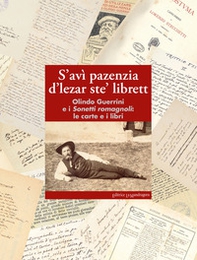 S'avì pazenzia d'lezar ste' librett. Olindo Guerrini e i sonetti romagnoli: le carte e i libri - Librerie.coop