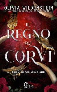 Il regno dei corvi: House of Striking Oaths - Librerie.coop