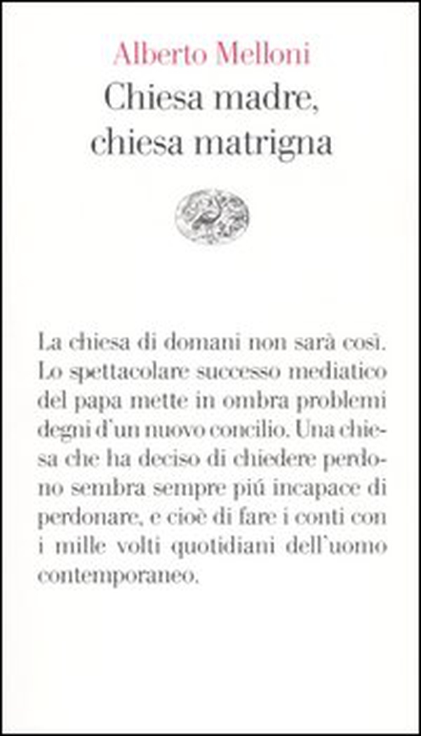 Chiesa madre, chiesa matrigna. Un discorso storico sul cristianesimo che cambia - Librerie.coop Chiesa madre, chiesa matrigna. Un discorso storico sul cristianesimo che cambia - Librerie.coop
