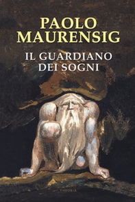 Il guardiano dei sogni - Librerie.coop Il guardiano dei sogni - Librerie.coop