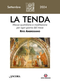 La tenda. Messa quotidiana e meditazione per ogni giorno del mese. Rito Ambrosiano - Vol. 10 - Librerie.coop