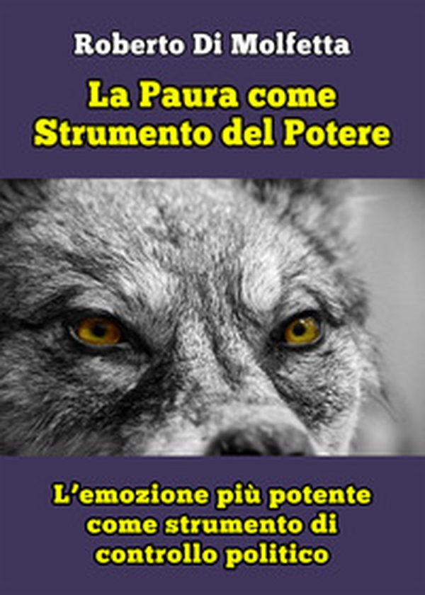 La paura come strumento del potere - Librerie.coop La paura come strumento del potere - Librerie.coop
