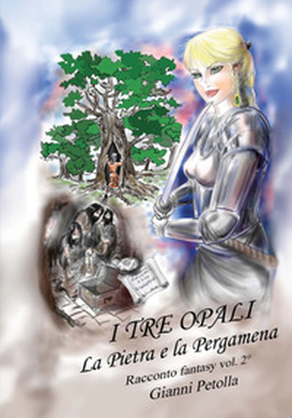 La pietra e la pergamena. I tre opali - Vol. 2 - Librerie.coop La pietra e la pergamena. I tre opali - Vol. 2 - Librerie.coop