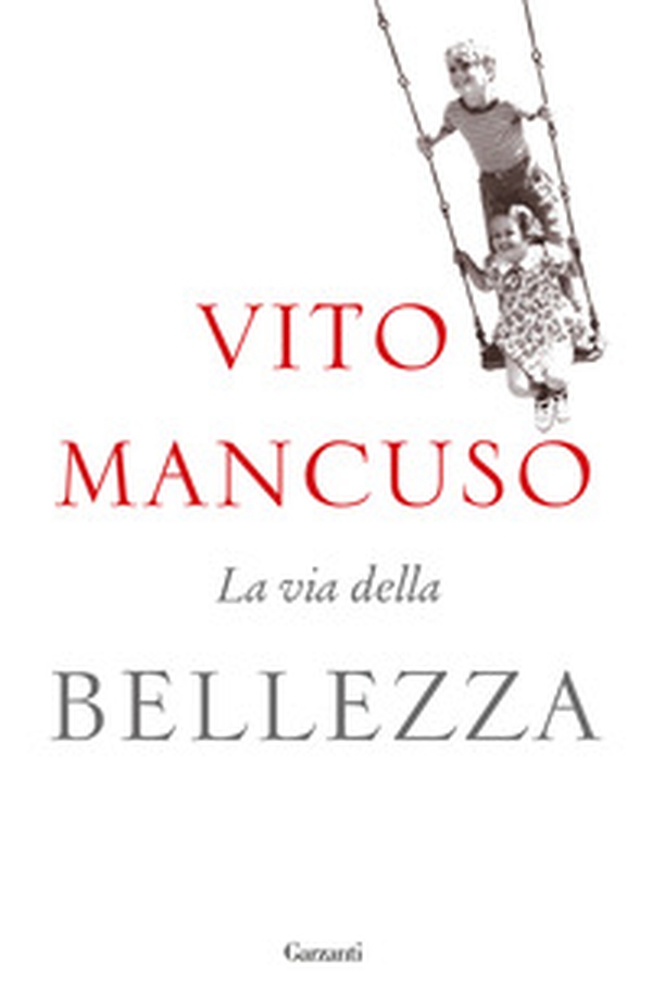 La via della bellezza - Librerie.coop La via della bellezza - Librerie.coop