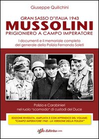 Gran Sasso d'Italia. 1943 Mussolini prigioniero a Campo Imperatore - Librerie.coop