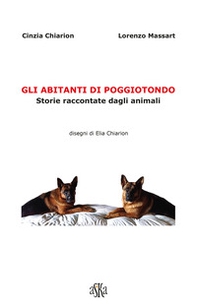Gli abitanti di Poggiotondo. Storie raccontate dagli animali - Librerie.coop